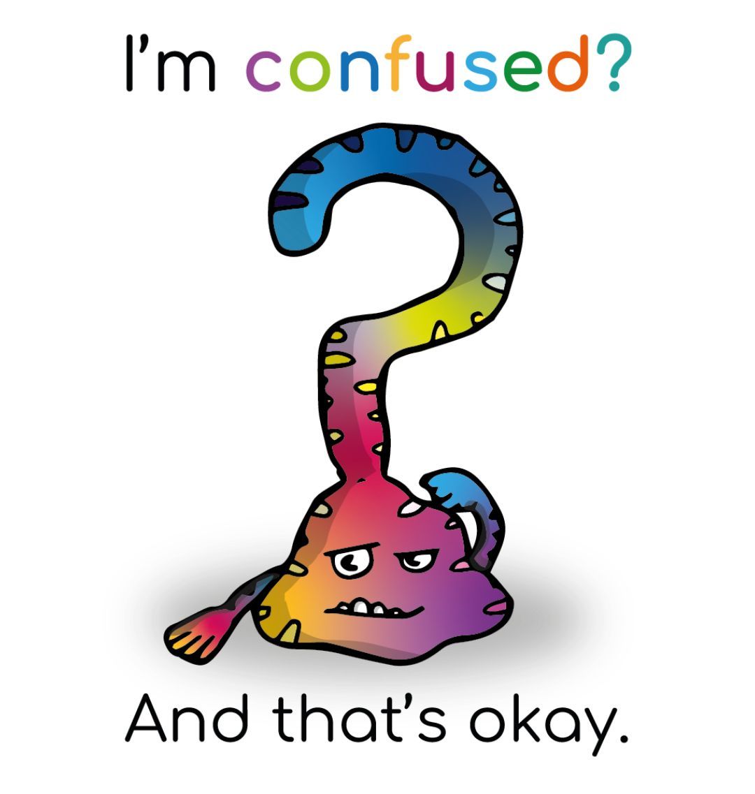 "I'm confused? And that's okay!" Mental Health Sticker