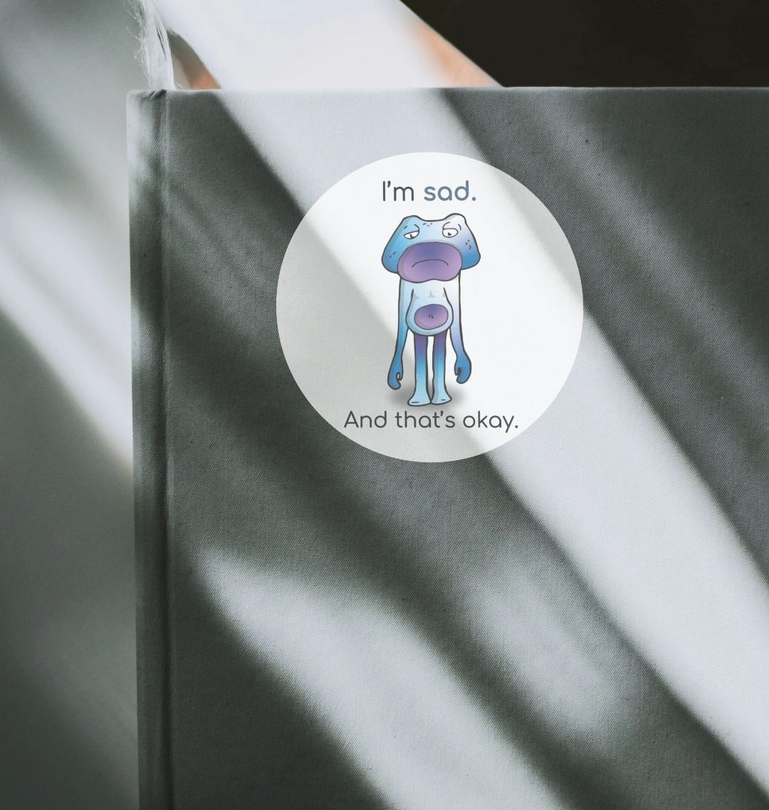 "I'm sad. And that's okay!" Mental Health Sticker