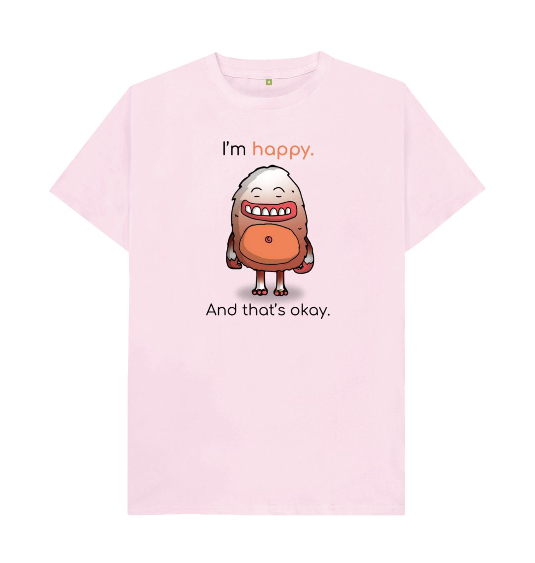 Pink I'm Happy That's Okay Men's Mental Health Emotion T-Shirt Organic Cotton