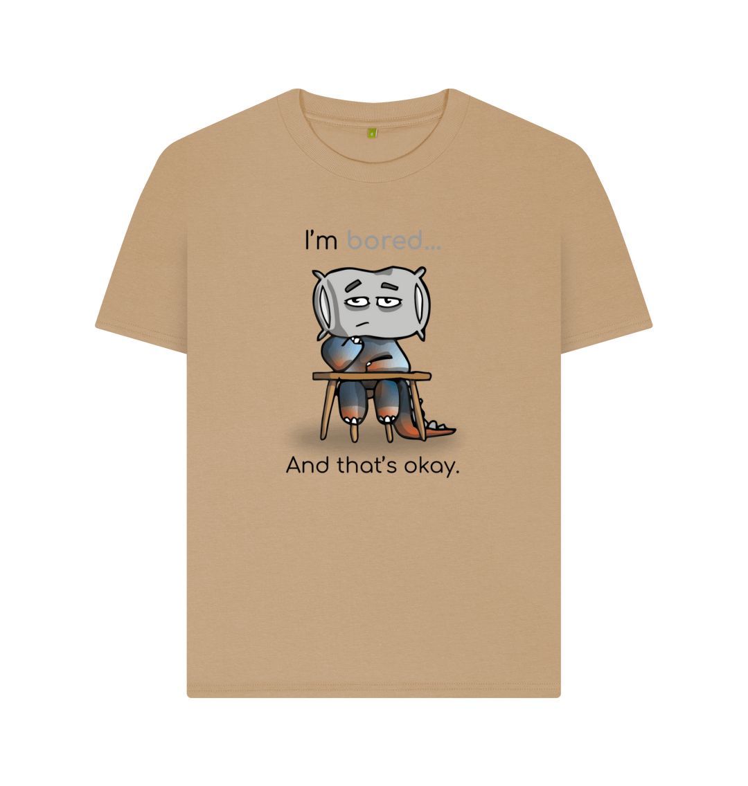 Sand Bored Emotion Woman's Organic Mental Health T-Shirt