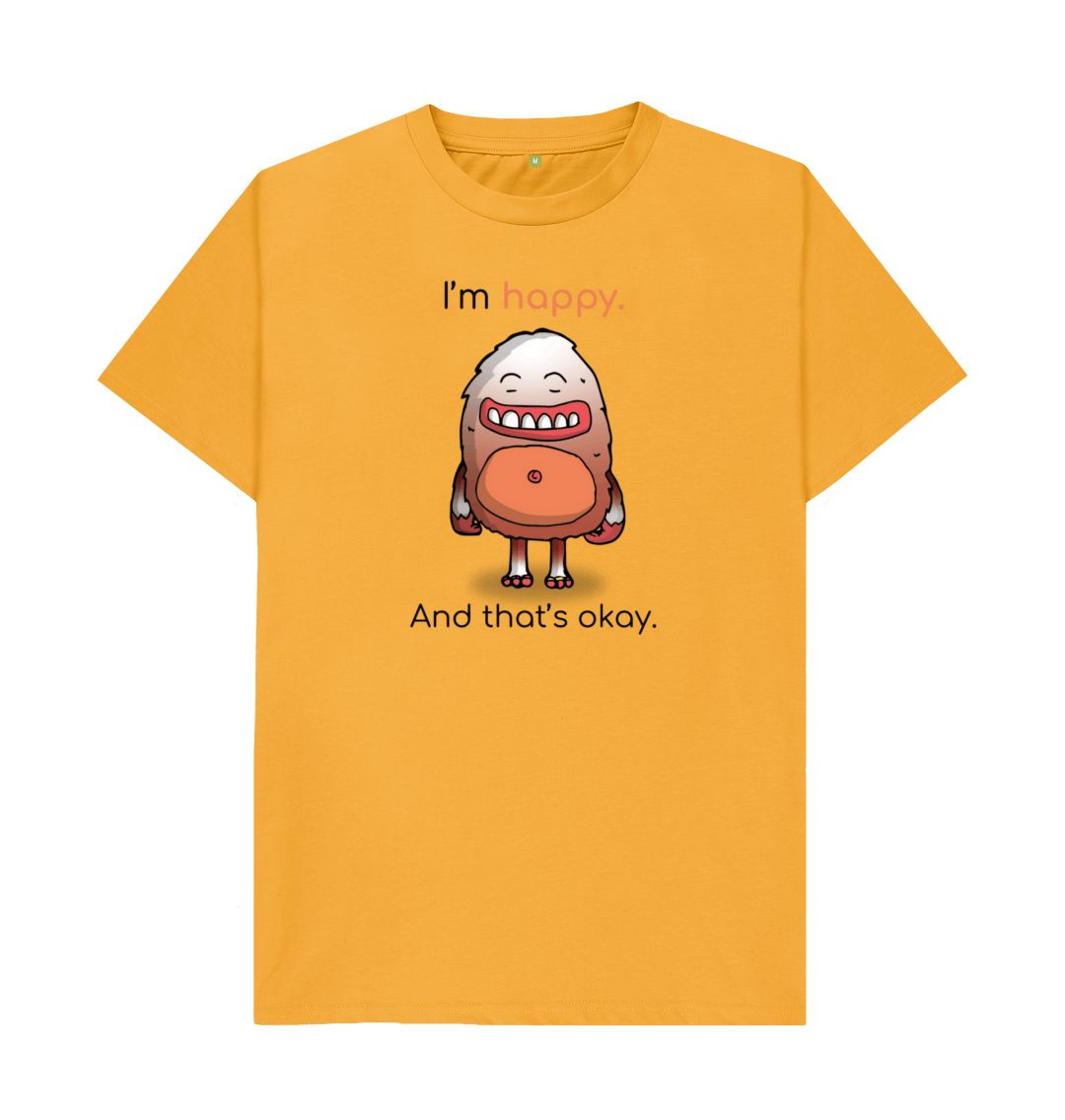 Mustard I'm Happy That's Okay Men's Mental Health Emotion T-Shirt Organic Cotton