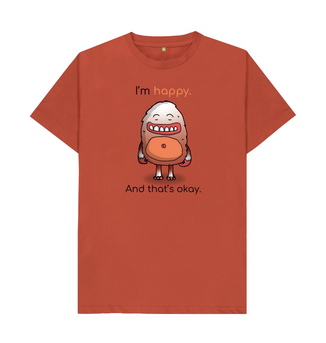 Rust I'm Happy That's Okay Men's Mental Health Emotion T-Shirt Organic Cotton