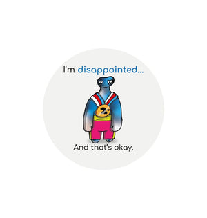 White \"I'm disappointed... And that's okay!\" Round Children's Emotions Sticker 60mm x 60mm